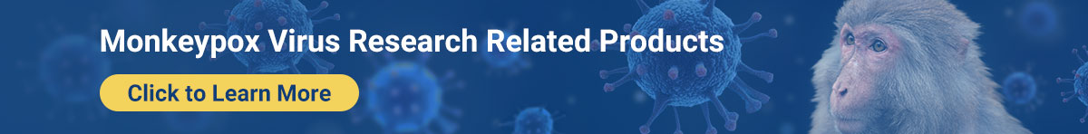 Monkeypox Virus Research Related Products