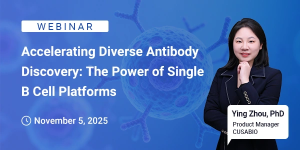Webinar: Accelerating Diverse Antibody Discovery: The Power of Single B Cell Platforms